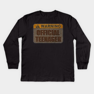 Warning Official Teenager Rusty Old Wall Sign - Turning 13th gift Kids Long Sleeve T-Shirt